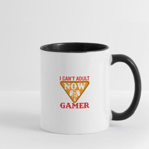 I Can't Adult Now, I'm A Gamer - Contrast Coffee Mug