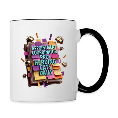 Appointment Coordinator Pro T-Shirt | Herding Cats - Contrast Coffee Mug
