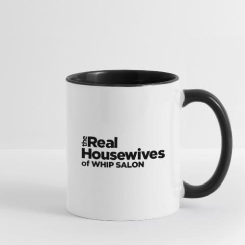 Real Housewives of Whip Salon Black - Contrast Coffee Mug