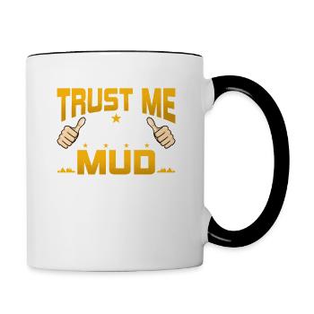 I'm a Mud Engineering - Funny Mud Engineering - Contrast Coffee Mug - white/black - Right