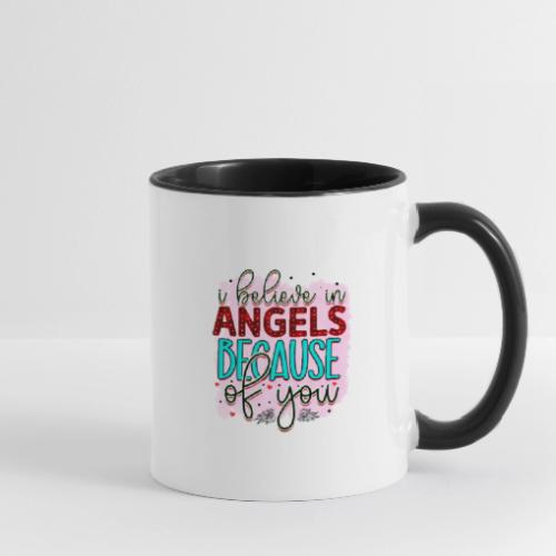I believe in angels because of you Christmas - Contrast Coffee Mug