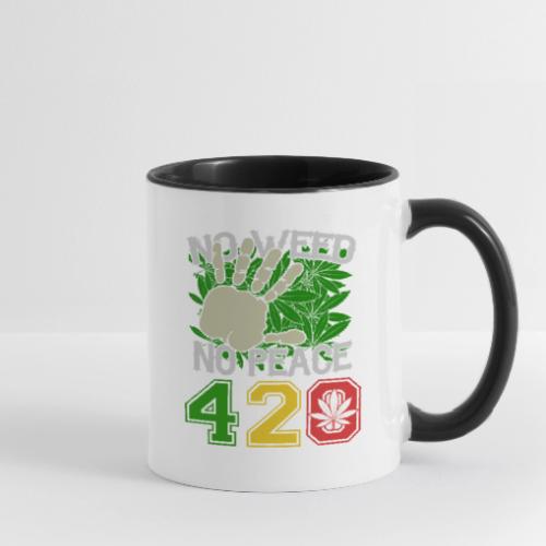 Ha Ha Funny 420 No Weed No Peace Weed Marijuana - Contrast Coffee Mug