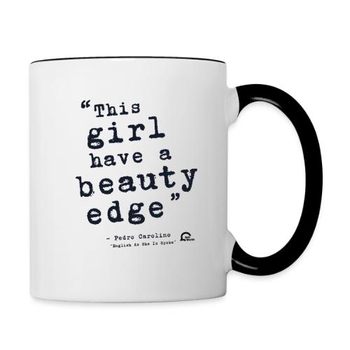 This girl have a beauty edge - Contrast Coffee Mug