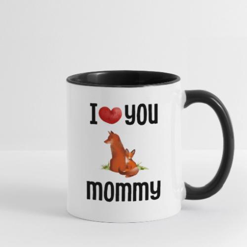I love my mommy - Contrast Coffee Mug