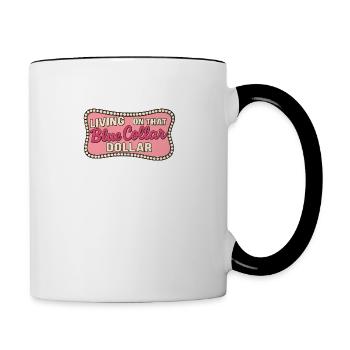 Living on that blue collar dollar Funny Western - Contrast Coffee Mug - white/black - Right