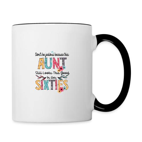 Don't Be Jealous Because This Aunt Still Looks - Contrast Coffee Mug