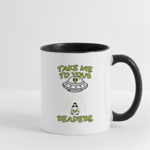 Take Me to Your Readers - Sci-Fi Book Lover - Contrast Coffee Mug