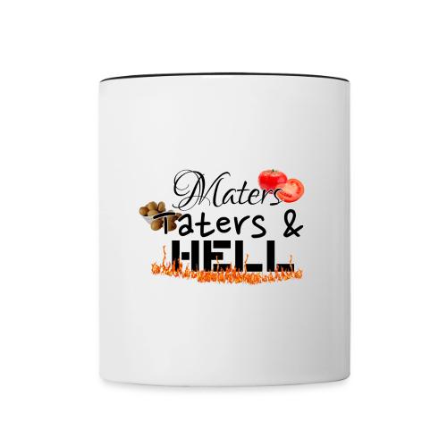 Maters Taters & Hell - Contrast Coffee Mug