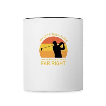 My golf ball flies like my political views - Contrast Coffee Mug - white/black - Front
