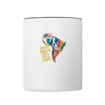 South America, Where shit goes down - Contrast Coffee Mug - white/black - Front