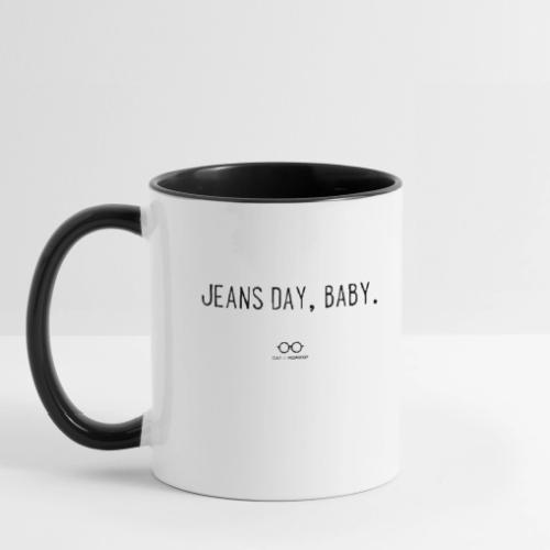 Jeans Day, Baby. (black text) - Contrast Coffee Mug