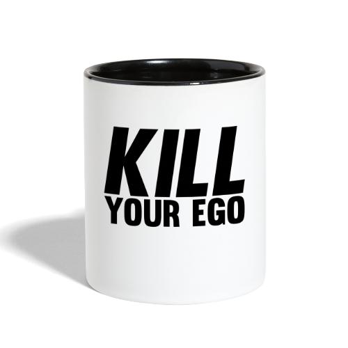 Kill Your Ego - Contrast Coffee Mug