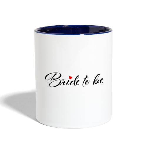 Bride to be - Contrast Coffee Mug