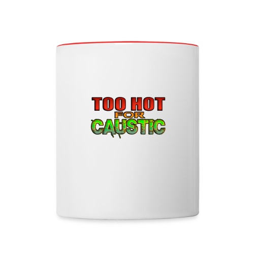 Too Hot for Caustic -- colorful - Contrast Coffee Mug