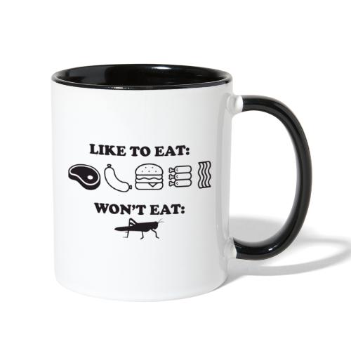 I Eat Meat I Do Not Eat Crickets - Contrast Coffee Mug