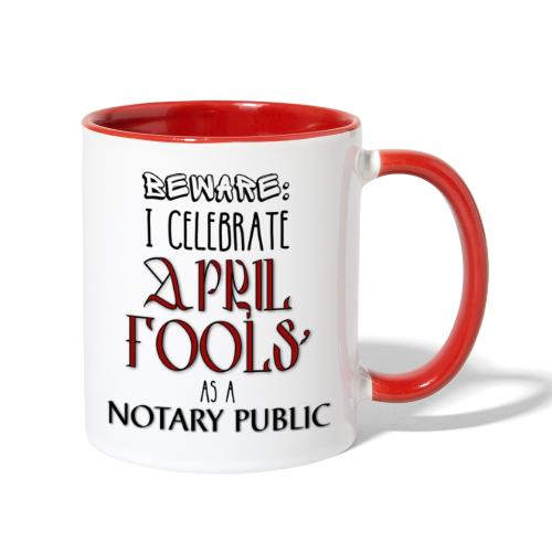 April Fool's Notary - Contrast Coffee Mug