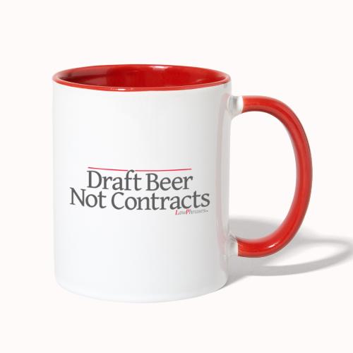 Draft Beer Not Contracts - Contrast Coffee Mug