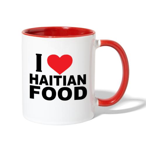 I Love Haitian Food - Contrast Coffee Mug