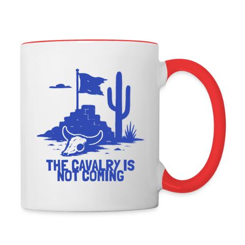The Cavalry is Not Coming - Blue - Contrast Coffee Mug