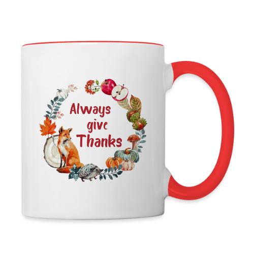 Always give thanks - Contrast Coffee Mug