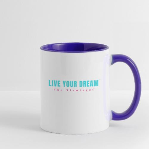 Live Your Dream - Contrast Coffee Mug