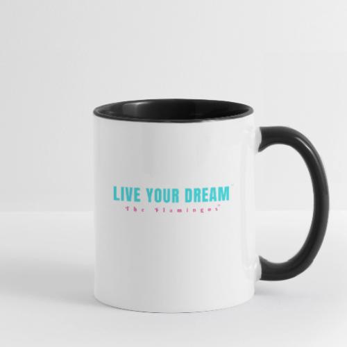 Live Your Dream - Contrast Coffee Mug