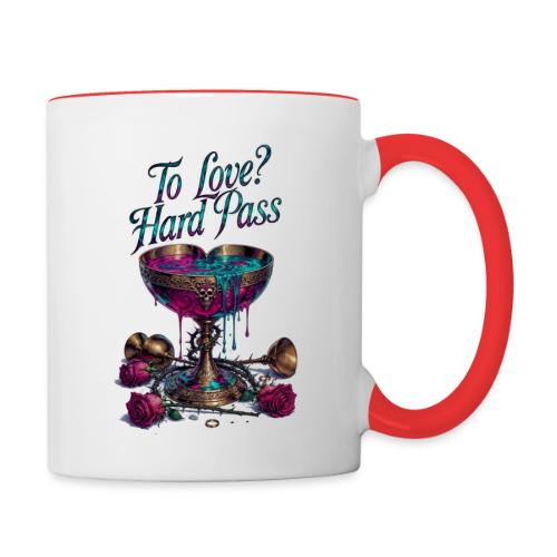 To Love? Hard Pass T-Shirt - Contrast Coffee Mug