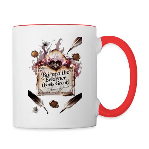 Burned the Evidence (Feels Great) T-Shirt - Contrast Coffee Mug