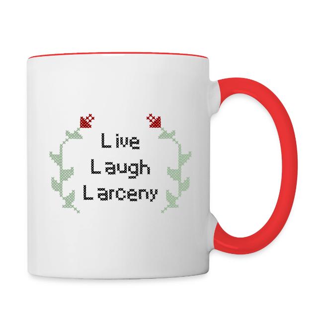 Live Laugh Larceny Cross Stitch