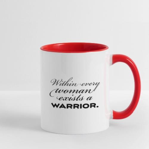 Within Every Woman Exists a Warrior - Contrast Coffee Mug