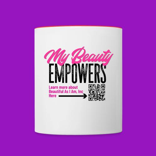 My Beauty Empowers - Contrast Coffee Mug