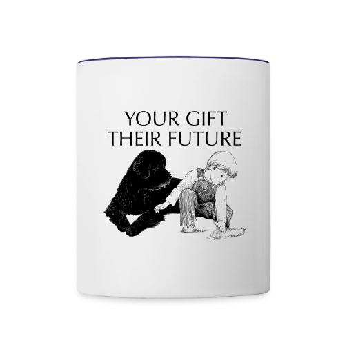 Your Gift, Their Future - Contrast Coffee Mug
