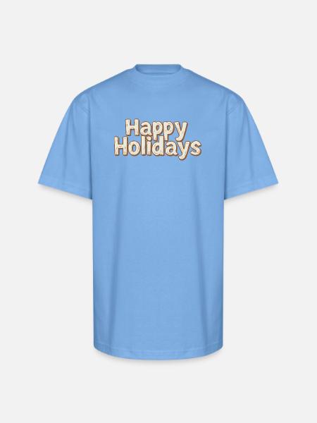 Happy Holidays Rustic Lettering - Unisex Oversized Heavyweight T-Shirt - sky blue