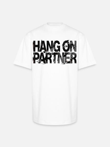 Hang On Partner Distressed Text - Unisex Oversized Heavyweight T-Shirt - white