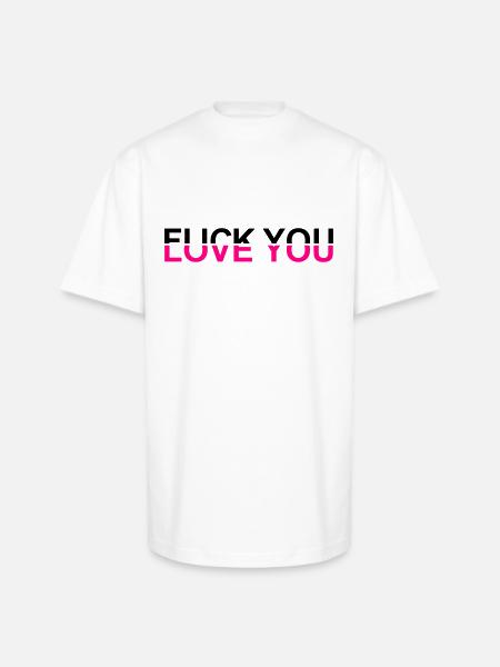 Fuck You - Love You - Unisex Oversized Heavyweight T-Shirt - white