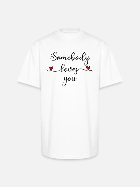 Somebody loves you - Unisex Oversized Heavyweight T-Shirt - white
