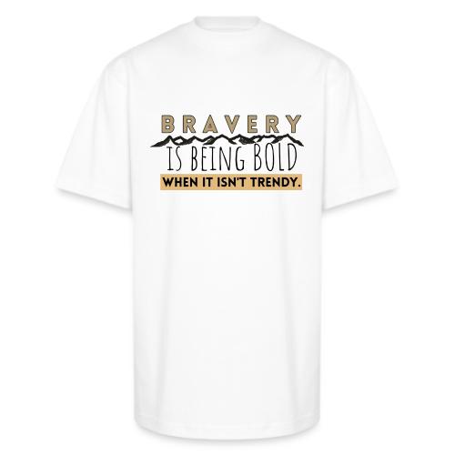 Bravery - Unisex Oversized Heavyweight T-Shirt