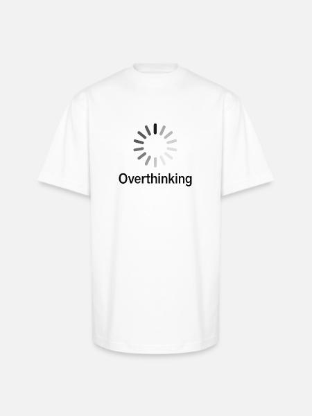 Overthinking Loading Wheel - Unisex Oversized Heavyweight T-Shirt - white