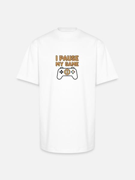 I Pause My Game - Unisex Oversized Heavyweight T-Shirt - white