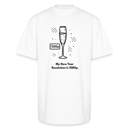 My New Year Resolution Is 1080p T-Shirt - Unisex Oversized Heavyweight T-Shirt