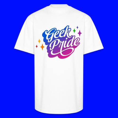 Geek Pride T-Shirt - Unisex Oversized Heavyweight T-Shirt