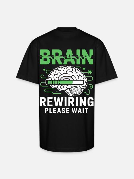 Brain Rewiring Please Wait - Unisex Oversized Heavyweight T-Shirt - black
