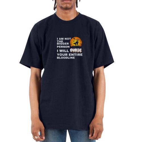 I am not the bigger person - Unisex Oversized Heavyweight T-Shirt