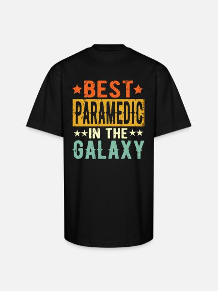 Best Paramedic Ever Paramedic Gift - Unisex Oversized Heavyweight T-Shirt - black
