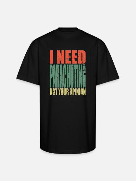 Parachuting Saying Funny - Unisex Oversized Heavyweight T-Shirt - black