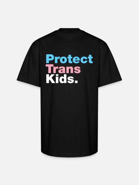 Protect Trans Kids - Unisex Oversized Heavyweight T-Shirt - black