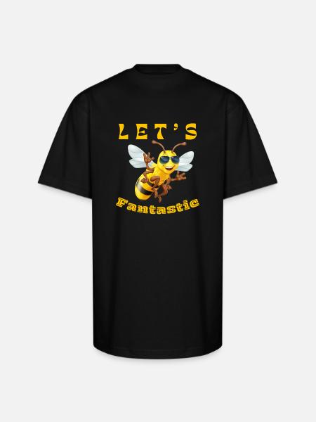 LET S BEE FANTASTIC - Unisex Oversized Heavyweight T-Shirt - black
