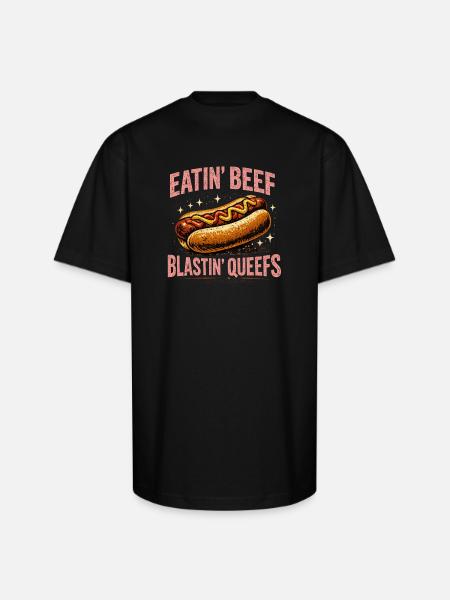 Hotdog_Eatin_Beef_Blastin_Queefs - Unisex Oversized Heavyweight T-Shirt - black