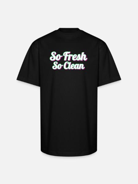 So Fresh So Clean - Unisex Oversized Heavyweight T-Shirt - black