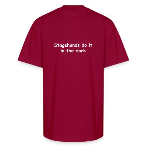 Stagehands Do It In The Dark - Unisex Oversized Heavyweight T-Shirt
